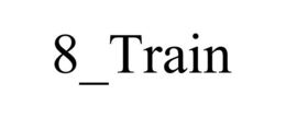 8_TRAIN trademark