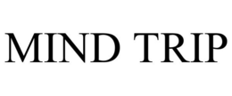 MIND TRIP trademark