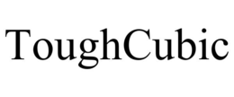 TOUGHCUBIC trademark