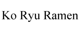 KO RYU RAMEN trademark