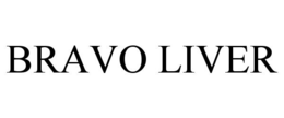 BRAVO LIVER trademark