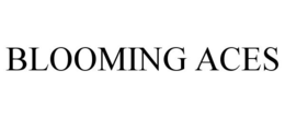 BLOOMING ACES trademark