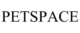 PETSPACE trademark
