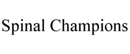 SPINAL CHAMPIONS trademark