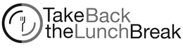 TAKE BACK THE LUNCH BREAK trademark