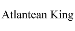 ATLANTEAN KING trademark