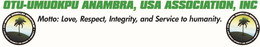 OTU-UMUOKPU ANAMBRA, USA ASSOCIATION, INC MOTTO: LOVE, RESPECT, INTEGRITY, AND SERVICE TO HUMANITY trademark