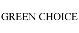 GREEN CHOICE trademark