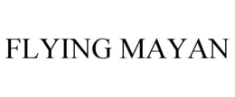FLYING MAYAN trademark
