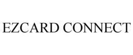 EZCARD CONNECT trademark
