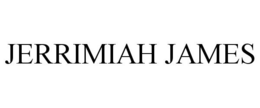 JERRIMIAH JAMES trademark