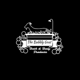 THE BUBBLY GOAT BATH & BODY PRODUCTS trademark