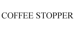 COFFEE STOPPER trademark