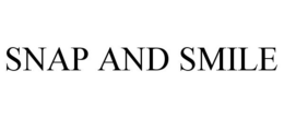 SNAP AND SMILE trademark