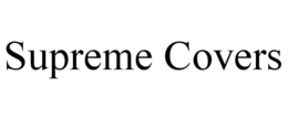 SUPREME COVERS trademark
