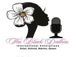 THE BLACK DALHIA INTERNATIONAL ENTERPRISES ARTIST, ACTIVIST, WARRIOR, QUEEN trademark