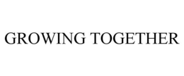 GROWING TOGETHER trademark