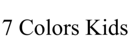7 COLORS KIDS trademark