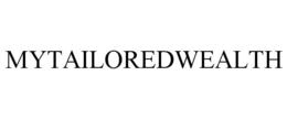 MYTAILOREDWEALTH trademark
