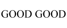 GOOD GOOD trademark