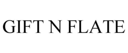 GIFT N FLATE trademark