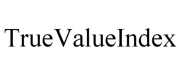 TRUEVALUEINDEX trademark