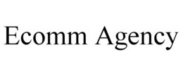 ECOMM AGENCY trademark