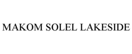 MAKOM SOLEL LAKESIDE trademark