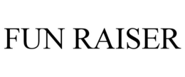 FUN RAISER trademark