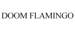 DOOM FLAMINGO trademark