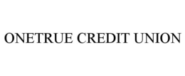 ONETRUE CREDIT UNION trademark