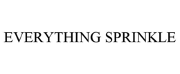 EVERYTHING SPRINKLE trademark