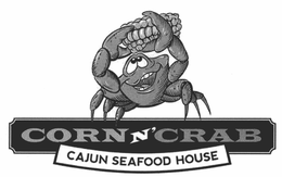 CORN N' CRAB CAJUN SEAFOOD HOUSE trademark