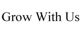 GROW WITH US trademark