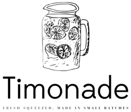 TIMONADE FRESH SQUEEZED, MADE IN SMALL BATCHES trademark