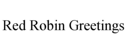 RED ROBIN GREETINGS trademark