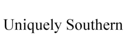 UNIQUELY SOUTHERN trademark