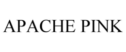 APACHE PINK trademark