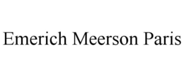 EMERICH MEERSON PARIS trademark