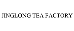 JINGLONG TEA FACTORY trademark