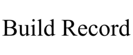 BUILD RECORD trademark
