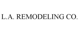 L.A. REMODELING CO. trademark