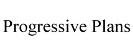 PROGRESSIVE PLANS trademark