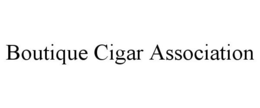 BOUTIQUE CIGAR ASSOCIATION trademark