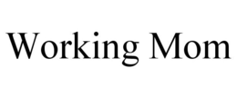 WORKING MOM trademark