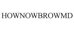 HOWNOWBROWMD trademark