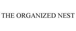THE ORGANIZED NEST trademark