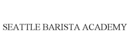 SEATTLE BARISTA ACADEMY trademark