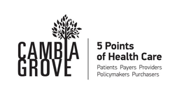 CAMBIA GROVE 5 POINTS OF HEALTH CARE PATIENT PAYERS PROVIDERS POLICYMAKERS PURCHASERS trademark