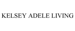KELSEY ADELE LIVING trademark